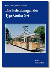Die Gelenkwagen des Typs Gotha G 4