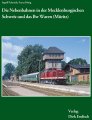Nebenbahnen in der Mecklenburgischen Schweiz und das Bw Waren (Müritz)