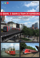 U-Bahn, S-Bahn &amp; Tram in Hamburg