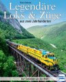 Legendäre Loks & Züge aus zwei Jahrhunderten - Auf Schienen um die Welt