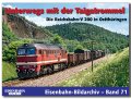 Unterwegs mit der Taigatrommel | Die Reichsbahn-V 200 in Ostthüringen