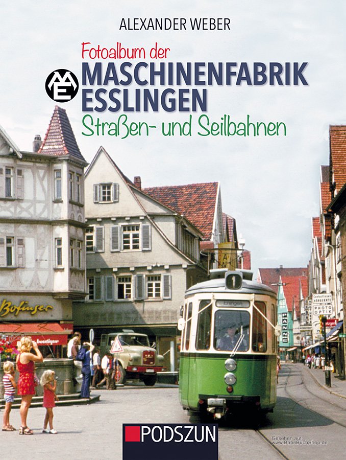Buch Fotoalbum der Maschinenfabrik Esslingen Straßenbahnen und Seil