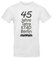 45 Jahre Tatra KT4D in Berlin Fan T-Shirt Wei&szlig;