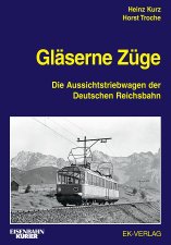 Gläserne Züge - Die Aussichtstriebwagen der Deutschen Reichsbahn