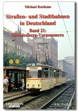 Straßen- und Stadtbahnen in Deutschland | Band 21: Mecklenburg-Vorpommern