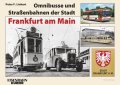 Omnibusse und Stra&szlig;enbahnen der Stadt Frankfurt am Main