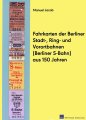 Fahrkarten der Berliner Stadt-, Ring- und Vorortbahnen (S-Bahn) aus 150 Jahren