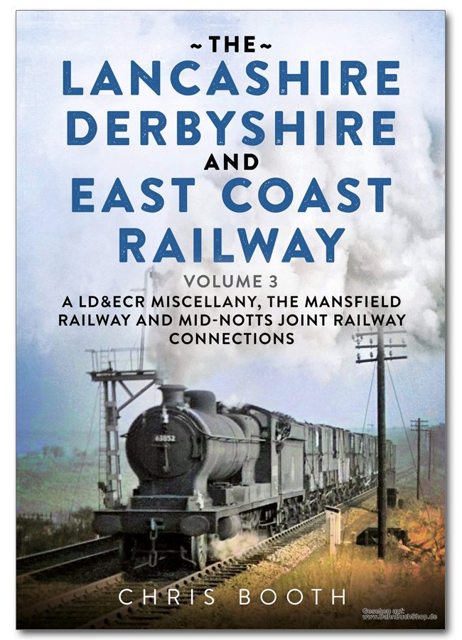 Die Lancashire Derbyshire und East Coast Eisenbahn (England) BahnBu