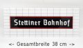 Bhf Berlin Stettiner Bahnhof Bahnhofsschild 1936 Reichsbahn | Acrylglasscheibe 15x38 cm