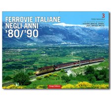 Eisenbahnen in Italien der 1980er und 1990er Jahre | Band 3 Toskana