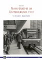 U-Bahn Nürnberg | Die Geschichte der Nürnberger U-Bahn von 1972 bis 2022