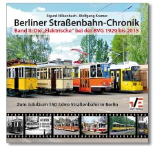 Berliner Stra&szlig;enbahn-Chronik Band II