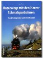 Unterwegs mit den Harzer Schmalspurbahnen | Von Wernigerode nach Nordhausen