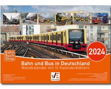 Bahn und Bus in Deutschland 2024 | Wandkalender mit 12 Seiten Format A4 & A3