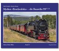 Mythos »Brockenloks« – die Baureihe 99...