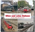Wien und seine Bahnen | Von den 1970er-Jahren bis heute