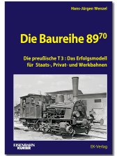 Die Baureihe 89.70 | Die preußische T 3: Das Erfolgsmodell für Staats-, Privat- und Werkbahnen