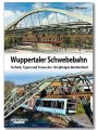 Wuppertaler Schwebebahn | Technik, Typen und Trasse der...